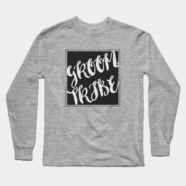 GROOM TRIBE - Wedding marriage bridal party family groomsman mother of the groom best man Long Sleeve T-Shirt by papillon